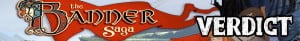banner saga verdict